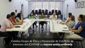 Celebra Grupo de Ética y Prevención de Conflicto de Intereses del ICHITAIP su tercera sesión ordinaria